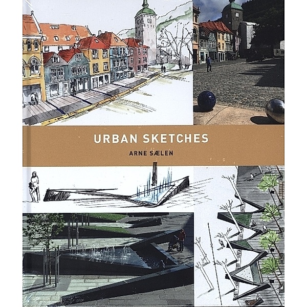 Urban Design Sketches, Landskab Design, Arne Saelen