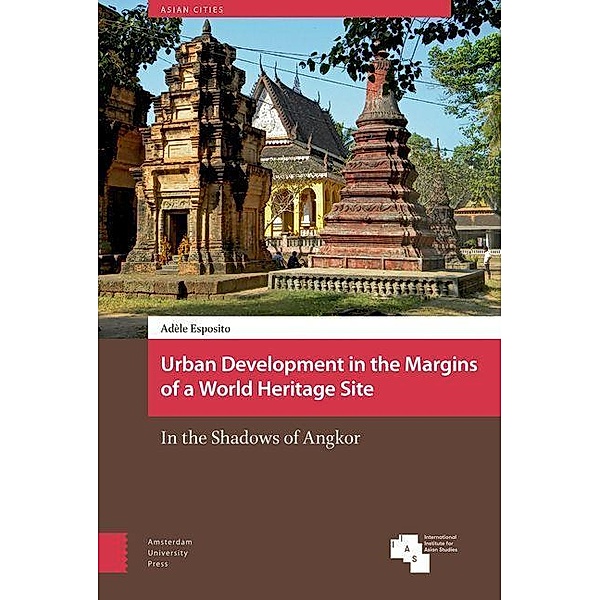 Urban Development in the Margins of a World Heritage Site, Adèle Esposito