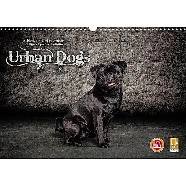 Urban Dogs - Hundekalender der anderen Art (Wandkalender 2020 DIN A3 quer), Oliver Pinkoss