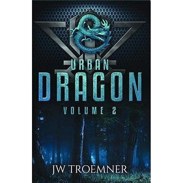 Urban Dragon / Urban Dragon Bd.2, J W Troemner