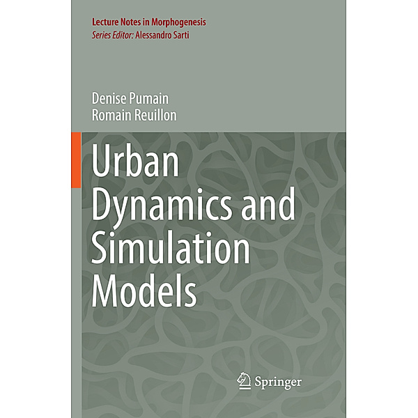 Urban Dynamics and Simulation Models, Denise Pumain, Romain Reuillon