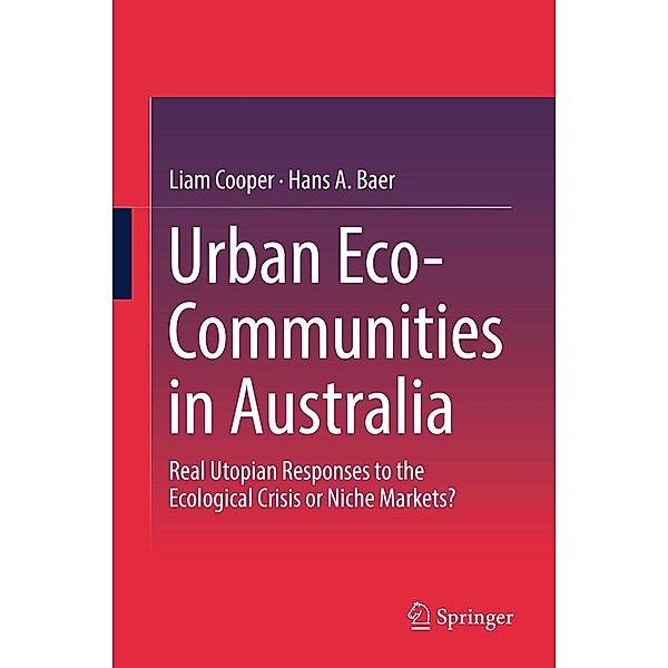 Urban Eco-Communities in Australia, Liam Cooper, Hans A. Baer