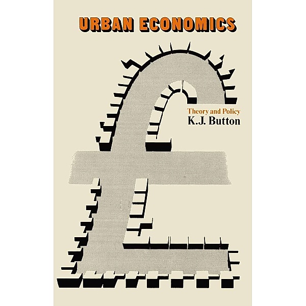 Urban Economics, K. J. Button