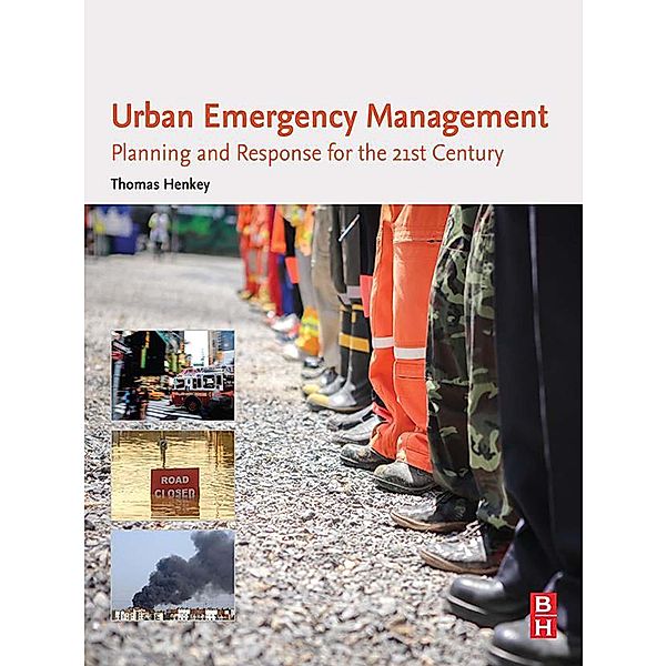 Urban Emergency Management, Thomas Henkey