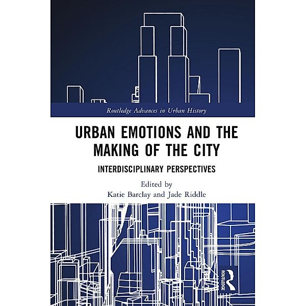 Urban Emotions and the Making of the City