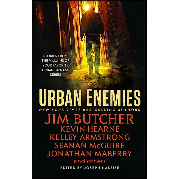 Urban Enemies, Jim Butcher, Kevin Hearne, Seanan McGuire, Kelley Armstrong, Jonathan Maberry, Jeff Somers