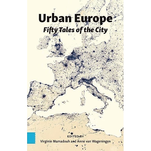 Urban Europe, Virginie Mamadouh, Anne Wageningen