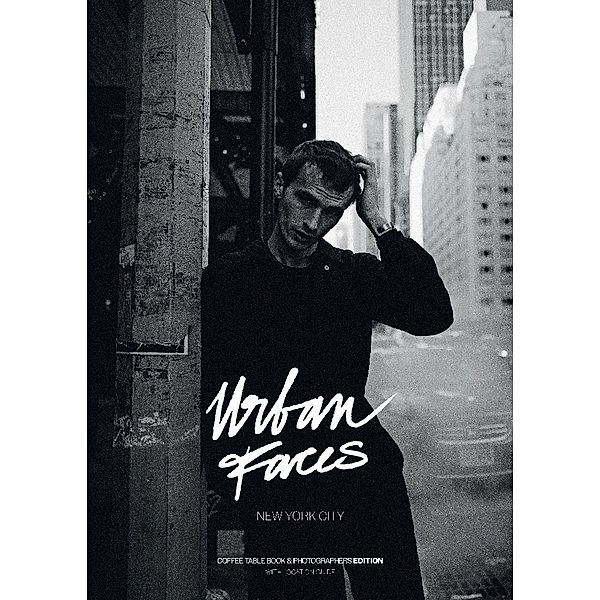 Urban Faces - New York City - Photographers Edition, Marcel Sauer