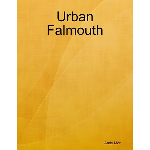 Urban Falmouth, Andy Mor