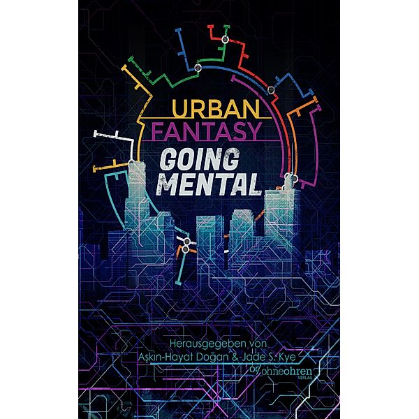 Urban Fantasy Going Mental, Askin-Hayat Dogan (Hrsg.
