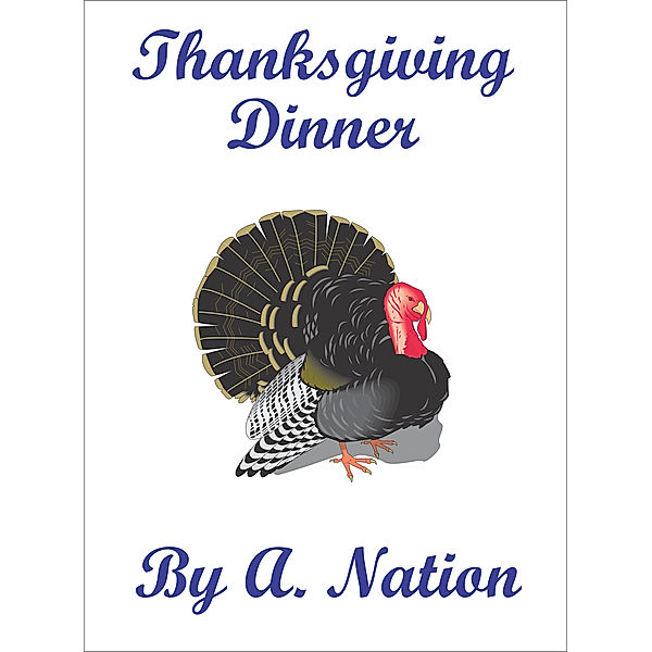 Urban Fantasy Mysteries: Thanksgiving Dinner, A. Nation