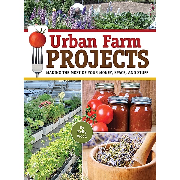Urban Farm Projects, Kelly Wood