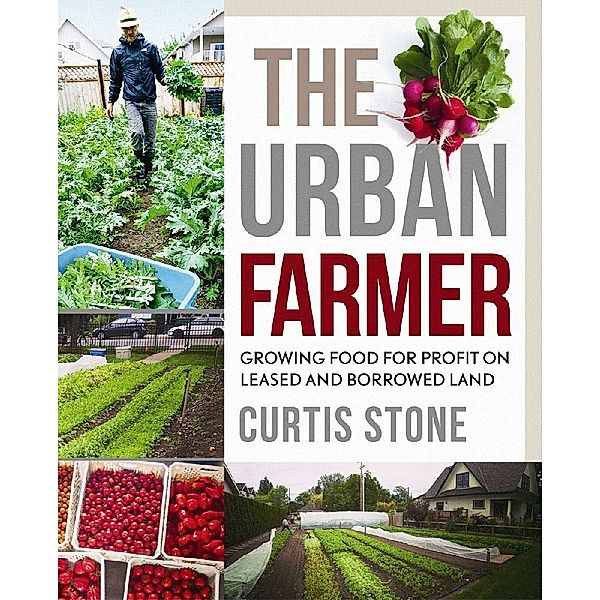Urban Farmer, Curtis Stone