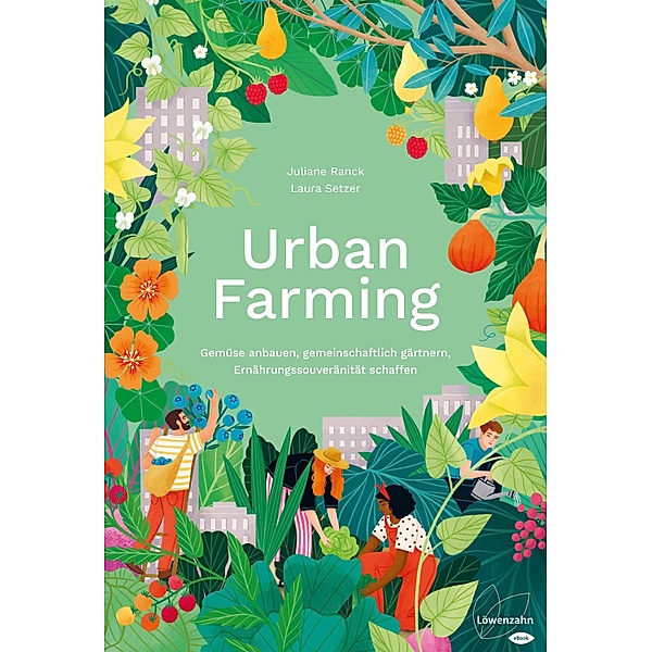 Urban Farming, Laura Setzer, Juliane Ranck