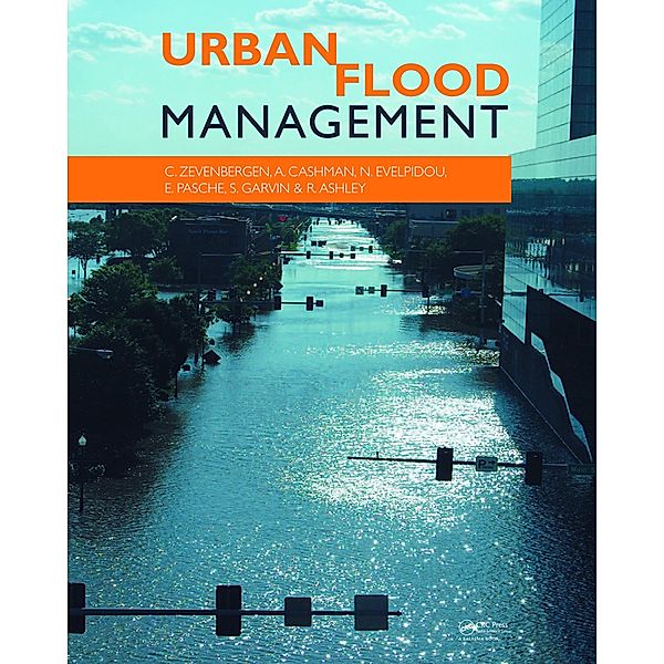 Urban Flood Management, Chris Zevenbergen, Adrian Cashman, Niki Evelpidou, Erik Pasche, Stephen Garvin, Richard Ashley