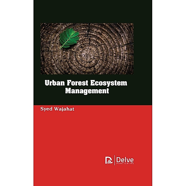 Urban Forest Ecosystem Management, Syed Wajahat
