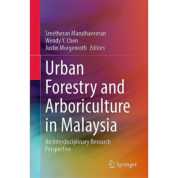 Urban Forestry and Arboriculture in Malaysia