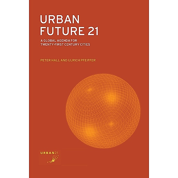 Urban Future 21, Peter Hall, Ulrich Pfeiffer
