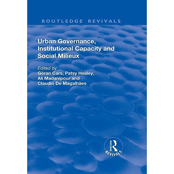 Urban Governance, Institutional Capacity and Social Milieux / Routledge Revivals