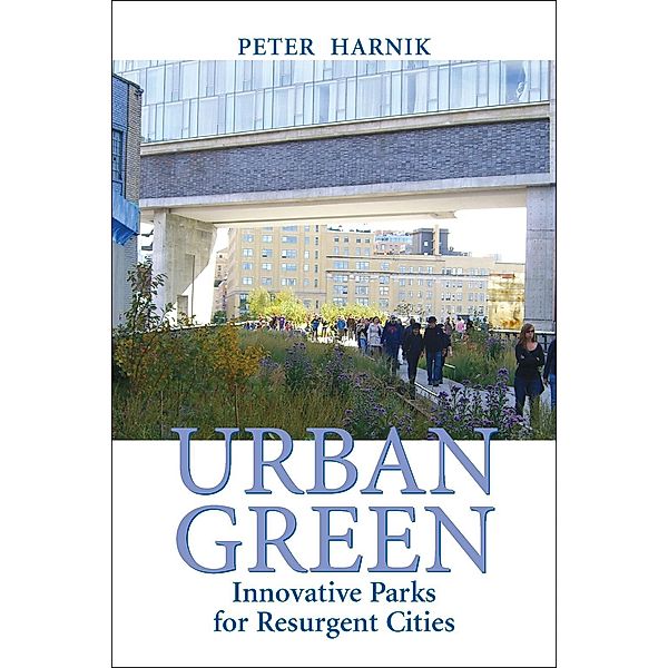 Urban Green, Peter Harnik