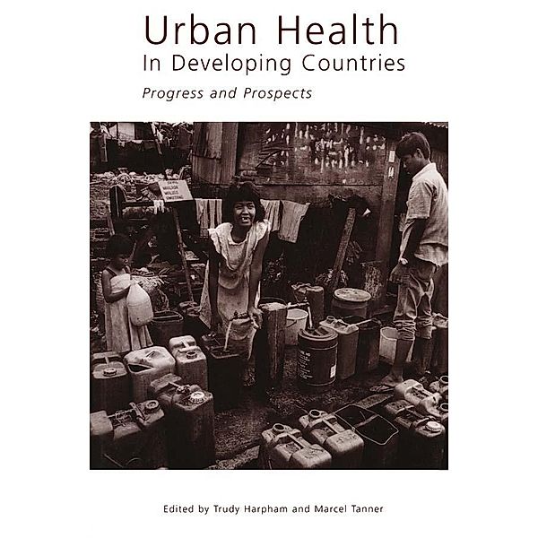 Urban Health in Developing Countries, Marcel Tanner
