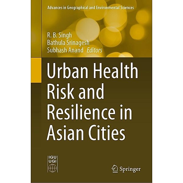 Urban Health Risk and Resilience in Asian Cities / Advances in Geographical and Environmental Sciences