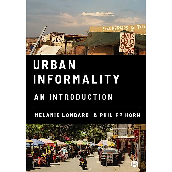 Urban Informality, Melanie Lombard, Philipp Horn