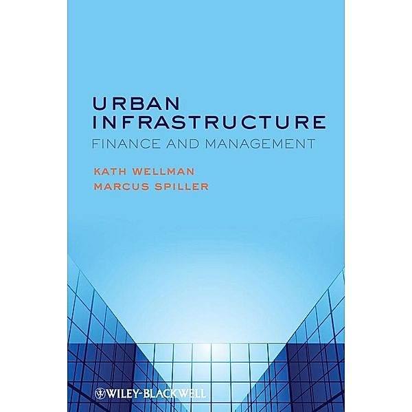 Urban Infrastructure, K. Wellman, Marcus Spiller