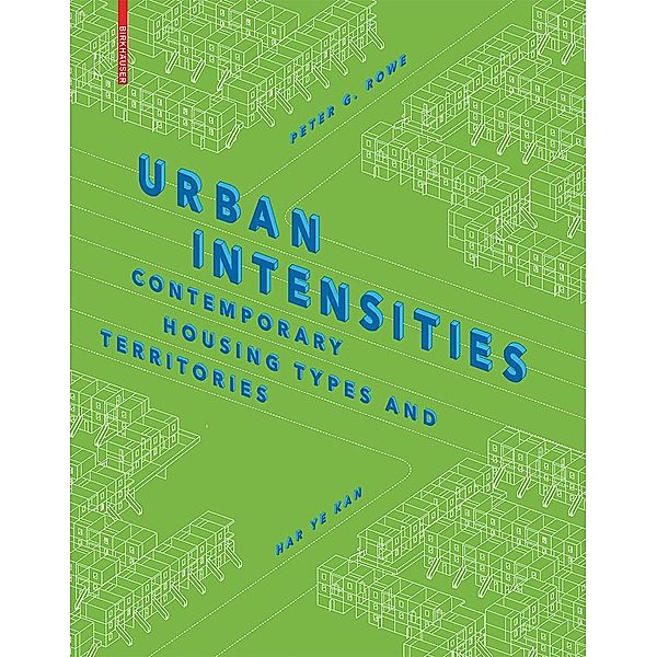 Urban Intensities, Peter G. Rowe, Har Ye Kan