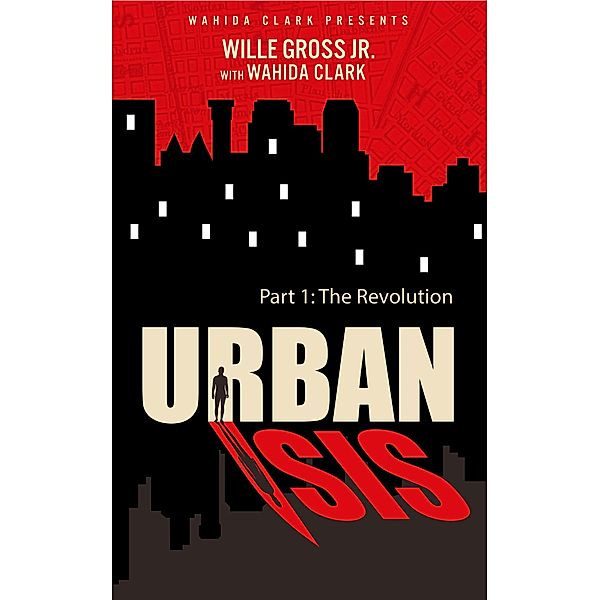 Urban Isis: The Revolution, Willie Gross
