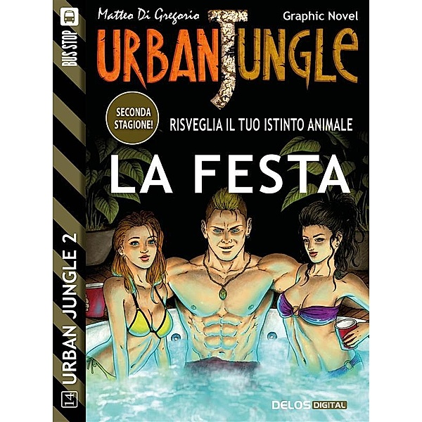 Urban Jungle: La festa, Matteo Di Gregorio
