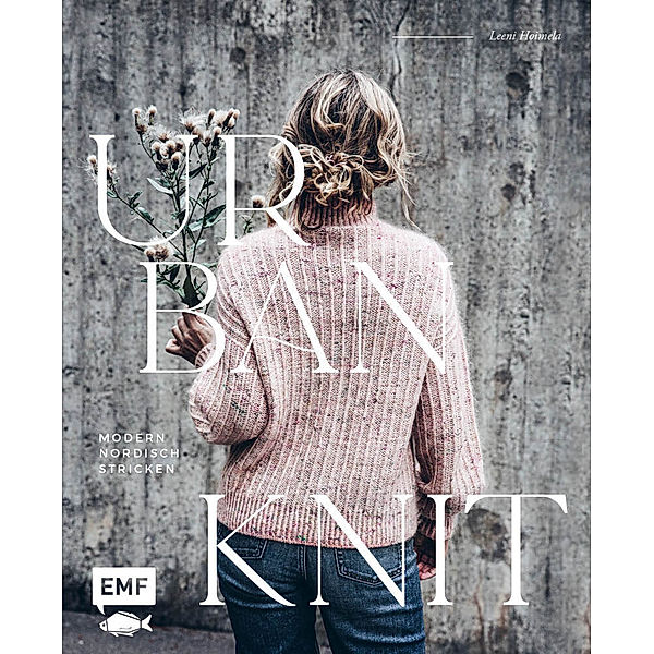 Urban Knit - Modern nordisch stricken, Leeni Hoimela