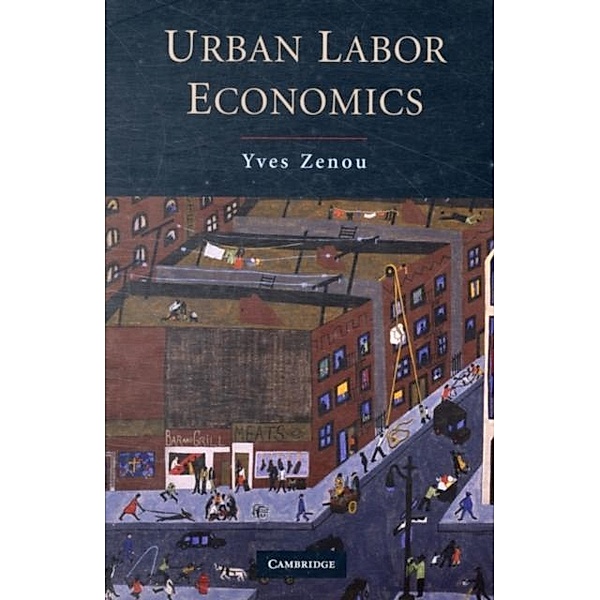 Urban Labor Economics, Yves Zenou
