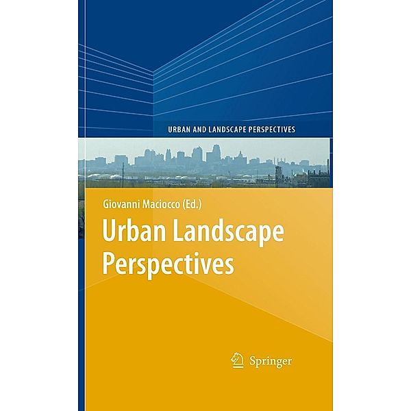 Urban Landscape Perspectives / Urban and Landscape Perspectives Bd.2