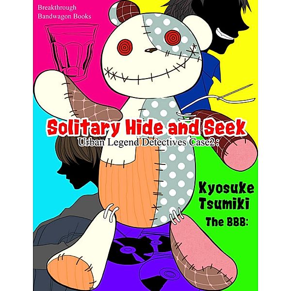 Urban Legend Detectives Case 2: Solitary Hide and Seek, Kyosuke Tsumiki