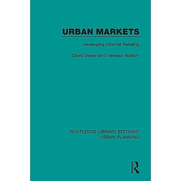 Urban Markets, David Dewar, Vanessa Watson