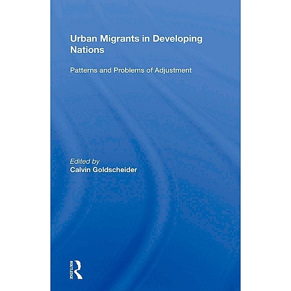 Urban Migrants In Developing Nations, Calvin Goldscheider