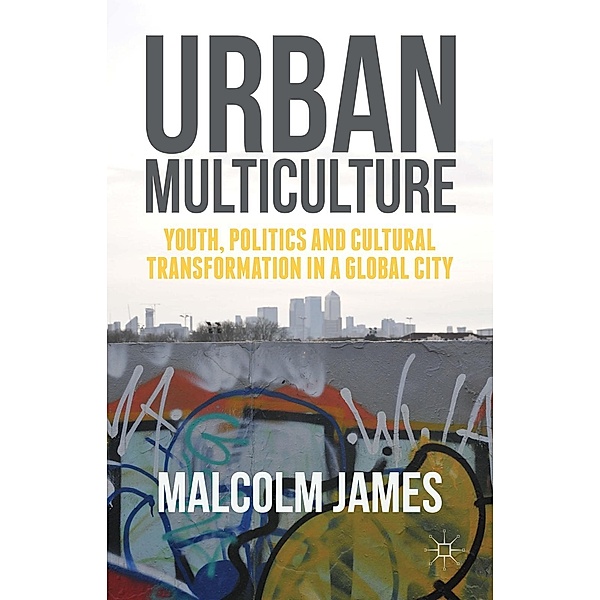Urban Multiculture, Malcolm James