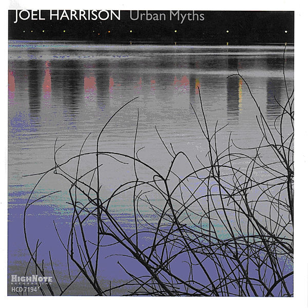 Urban Myths, Joel Harrison