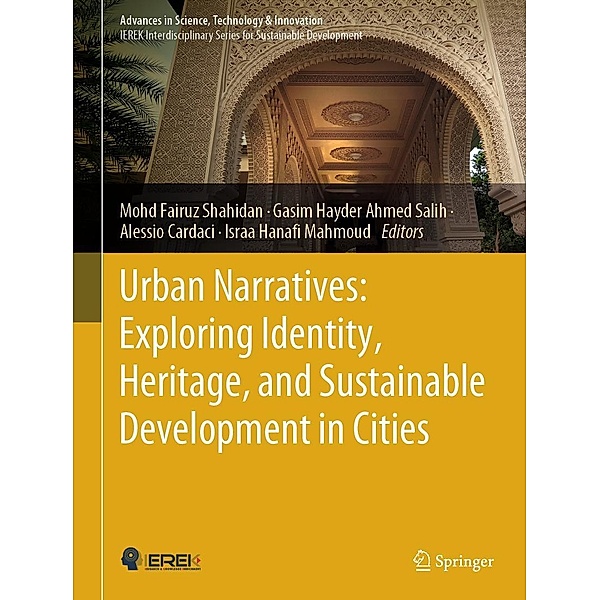 Urban Narratives: Exploring Identity, Heritage, and Sustainable Development in Cities / Advances in Science, Technology & Innovation