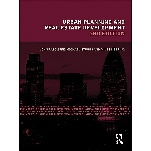 Urban Planning and Real Estate Development, John Ratcliffe, Michael Stubbs, Miles Keeping
