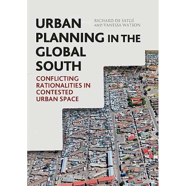 Urban Planning in the Global South / Progress in Mathematics, Richard de Satgé, Vanessa Watson