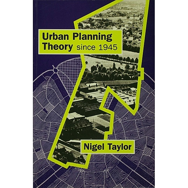 Urban Planning Theory since 1945, Nigel Taylor