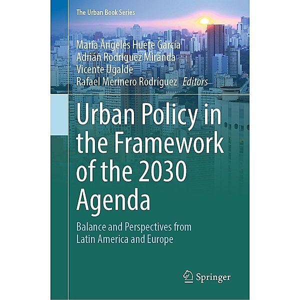Urban Policy in the Framework of the 2030 Agenda / The Urban Book Series