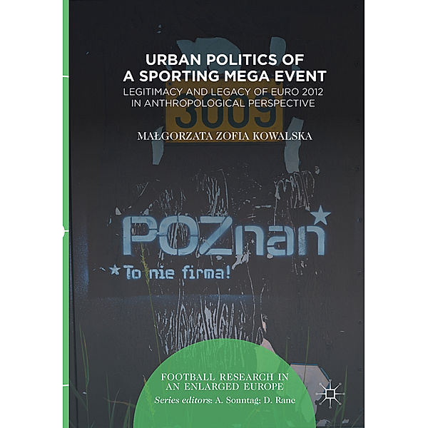 Urban Politics of a Sporting Mega Event, Malgorzata Zofia Kowalska