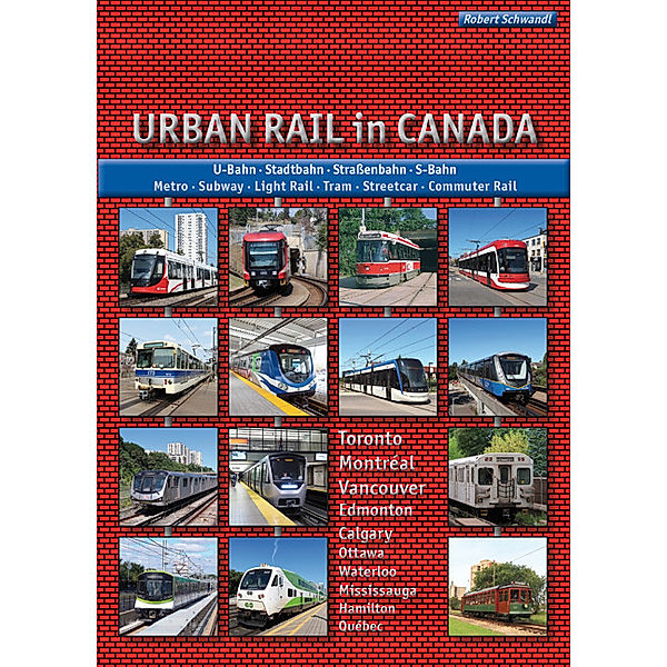 Urban Rail in Canada, Robert Schwandl