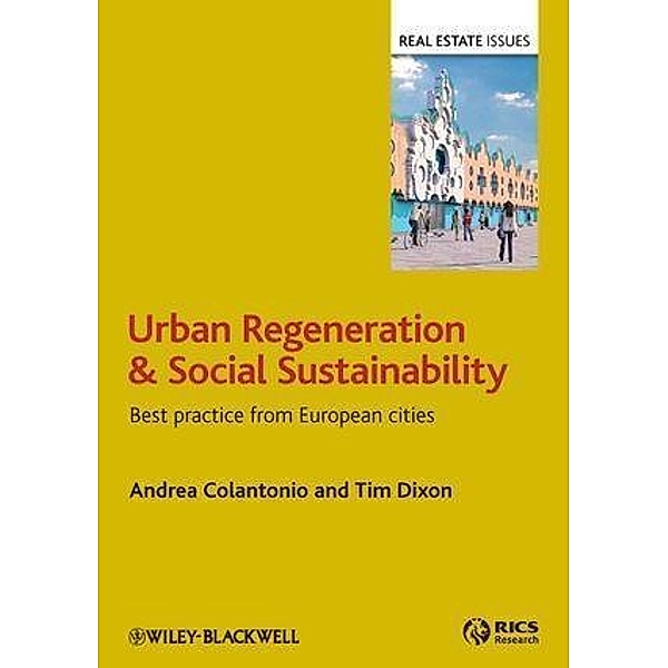 Urban Regeneration and Social Sustainability, Andrea Colantonio, Tim Dixon