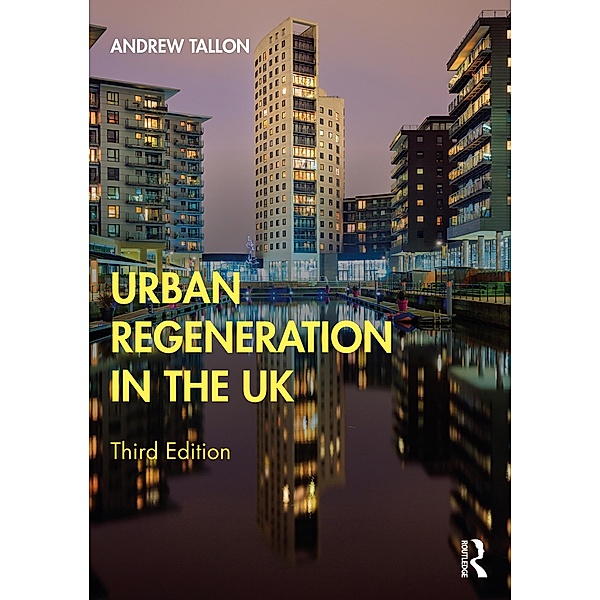 Urban Regeneration in the UK, Andrew Tallon