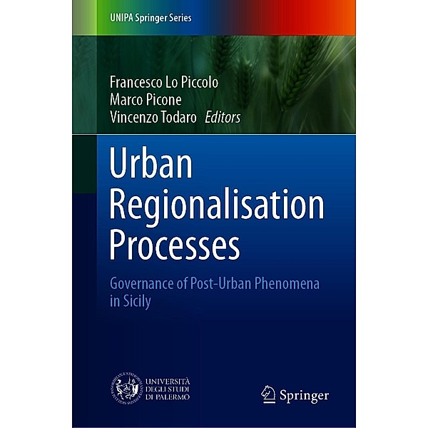 Urban Regionalisation Processes / UNIPA Springer Series