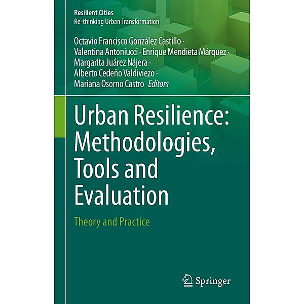 Urban Resilience: Methodologies, Tools and Evaluation / Resilient Cities